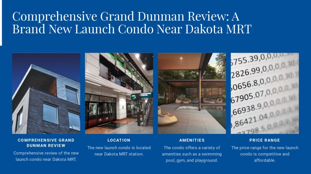 Comprehensive Grand Dunman Review, New Launch Condo Near Dakota MRT